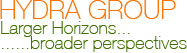 Hydra Group : Larger Horizons...broader perspectives